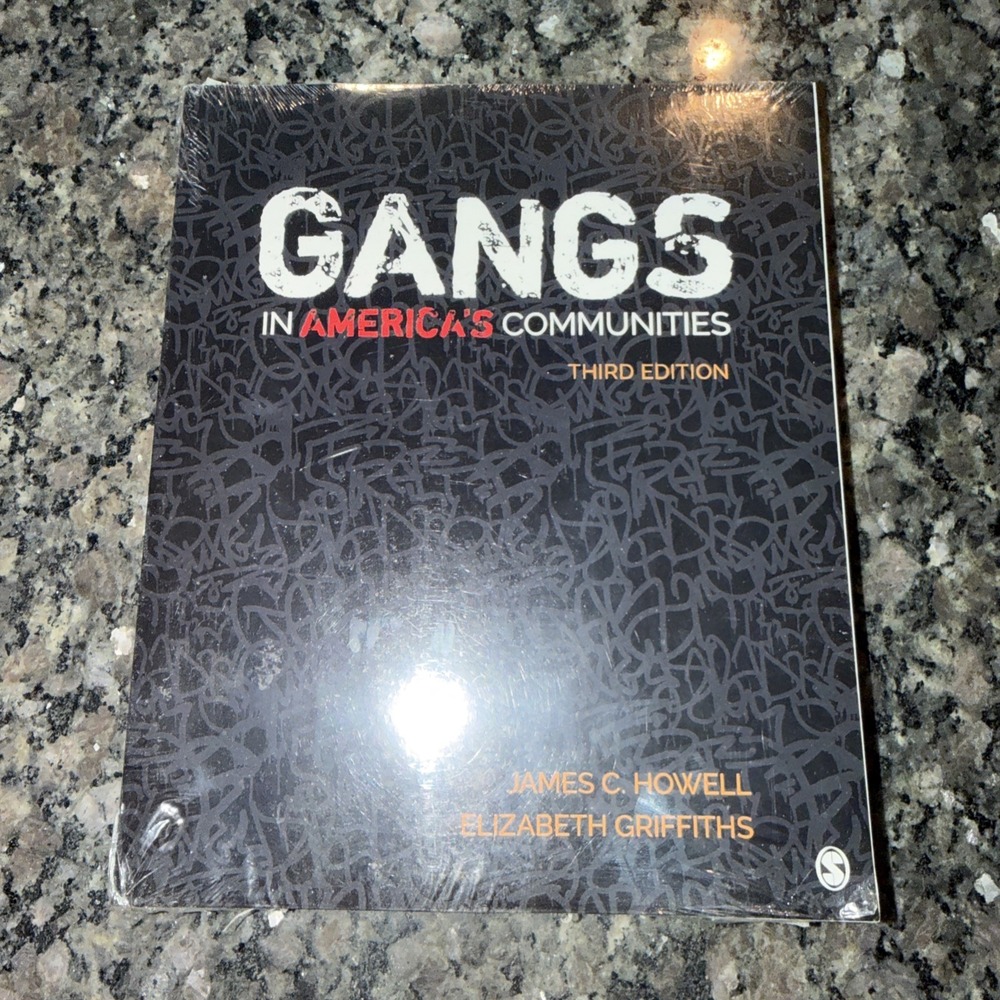 Gangs in America's Communities by Elizabeth A. Griffiths and James C. Howell NEW